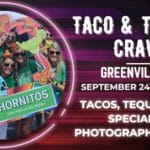 Taco & Tequila Crawl: Greenville