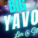 Catch Big Yavo Live at Silverados!