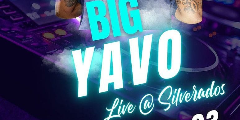 Catch Big Yavo Live at Silverados!